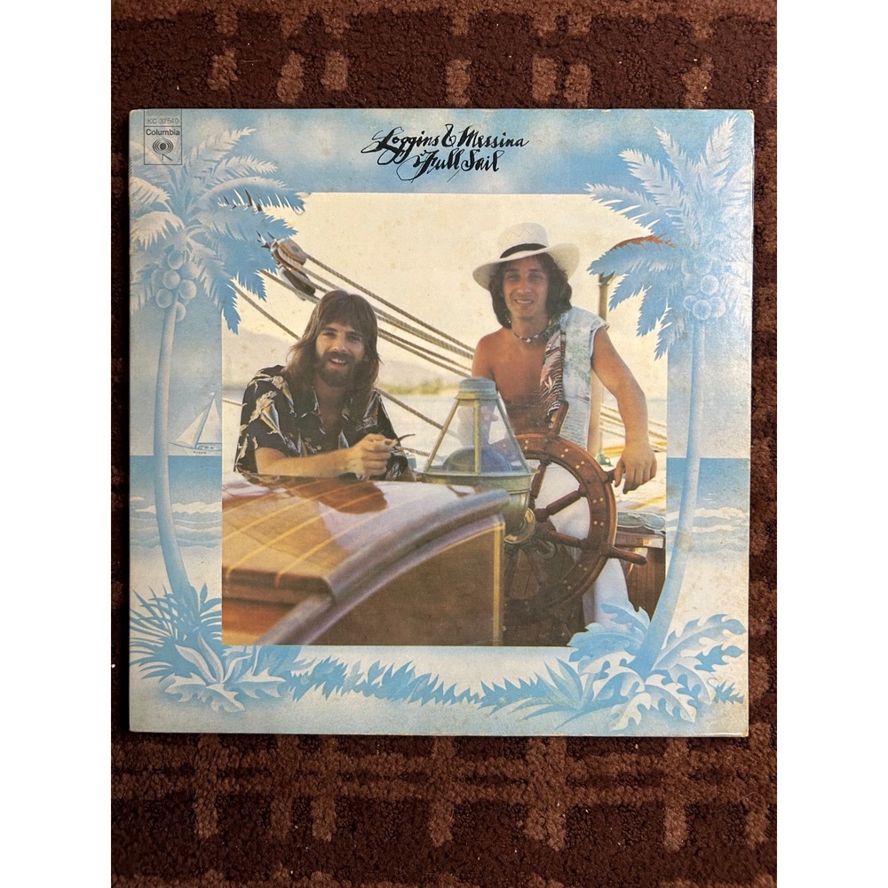 Loggins & Messina Full Sail Vinyl LP Columbia‎ KC 32540 1973 Rock Gatefold